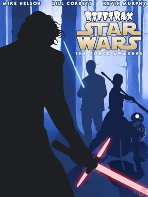 RiffTrax: Star Wars: The Force Awakens's poster