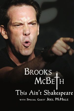 Brooks McBeth: This Ain't Shakespeare's poster