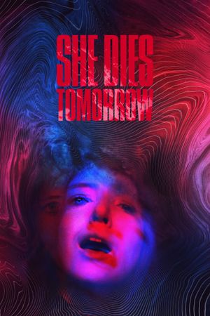 She Dies Tomorrow's poster