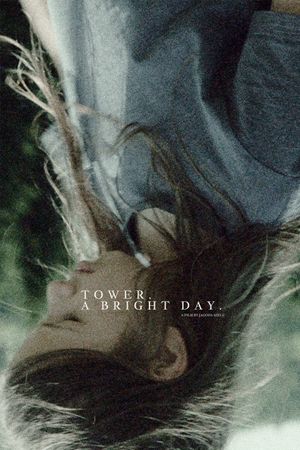 Tower. A Bright Day.'s poster