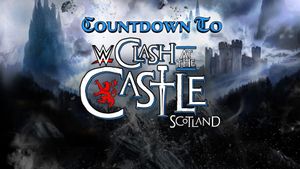 Countdown to WWE Clash at the Castle: Scotland's poster