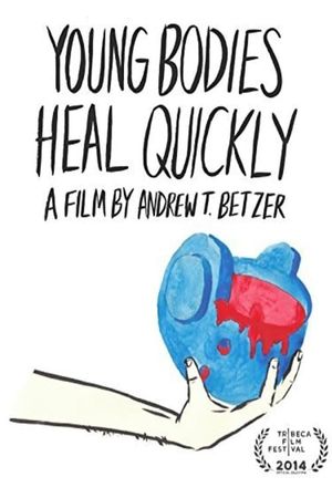 Young Bodies Heal Quickly's poster