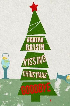 Agatha Raisin: Kissing Christmas Goodbye's poster image