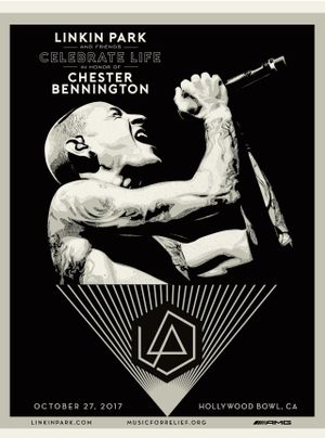 Linkin Park and Friends - Celebrate Life in Honor of Chester Bennington's poster