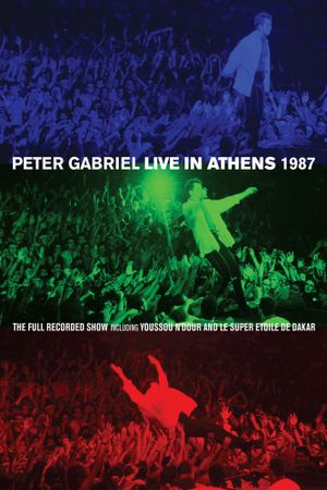 Peter Gabriel: Live in Athens 1987's poster image