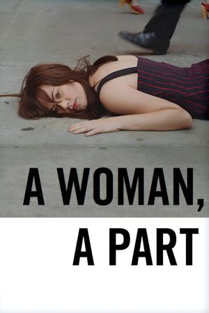 A Woman, a Part's poster