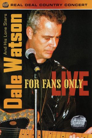 Dale Watson And His Lone Stars: For Fans Only Live's poster