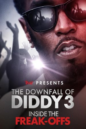TMZ Presents: The Downfall of Diddy: Inside the Freak-Offs's poster