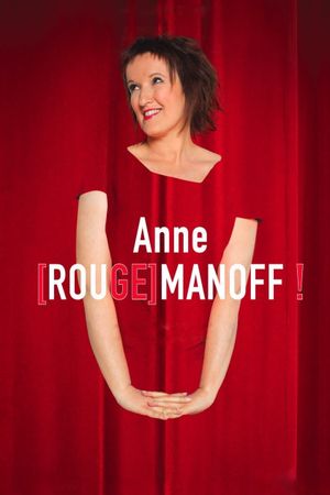 Anne [Rouge]manoff !'s poster