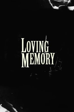 Loving Memory's poster