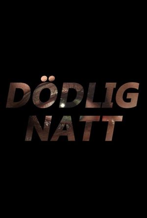 Dödlig Natt's poster