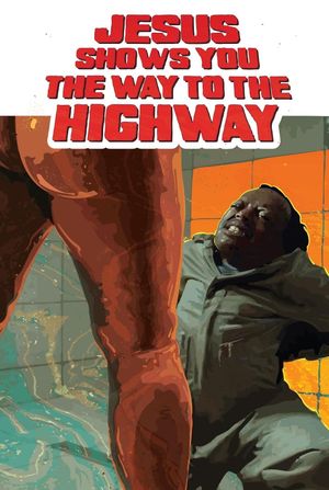 Jesus Shows You the Way to the Highway's poster