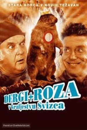 Dergi in Roza v kraljestvu svizca's poster