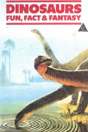 Dinosaurs: Fun, Fact and Fantasy's poster