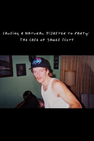 Causing a Natural Disaster to Party: The Case of James Scott's poster