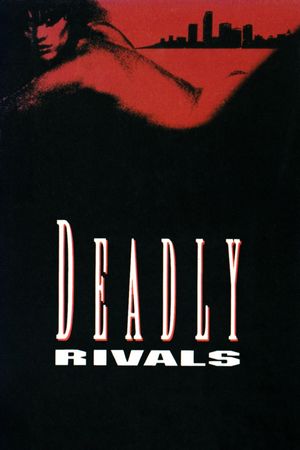 Deadly Rivals's poster