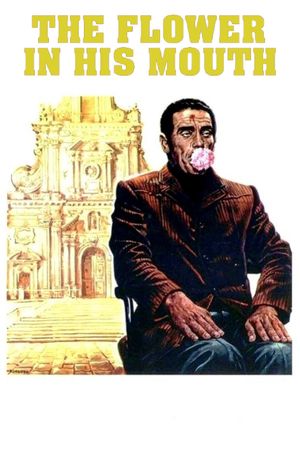 The Flower in His Mouth's poster