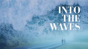 Into the Waves's poster