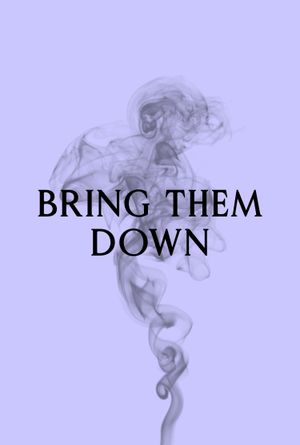 Bring Them Down's poster