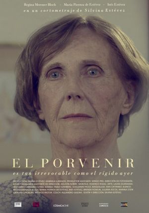 El porvenir es tan irrevocable como el rígido ayer's poster