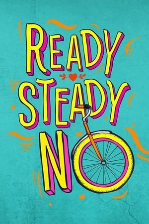 Ready, Steady, No!'s poster