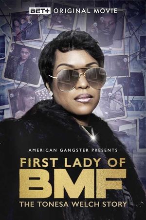 First Lady of BMF: The Tonesa Welch Story's poster