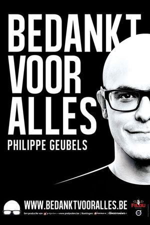 Philippe Geubels: Bedankt Voor Alles's poster