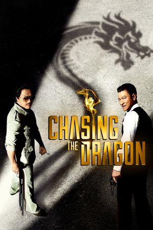 Chasing the Dragon's poster