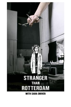 Stranger Than Rotterdam with Sara Driver's poster