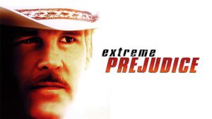 Extreme Prejudice's poster