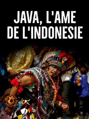 Java, l'âme de l'Indonésie's poster