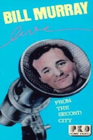 Bill Murray Live from the Second City's poster