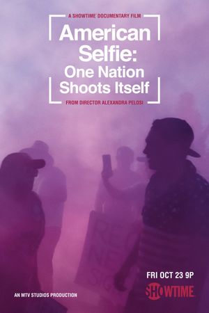 American Selfie: One Nation Shoots Itself's poster