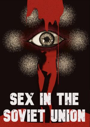 Sex in the Soviet Union's poster