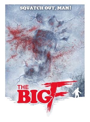 The Big F's poster