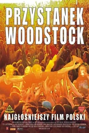 Przystanek Woodstock - Najgłośniejszy Film Polski's poster