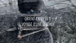 Orient-Express : le voyage d'une légende's poster