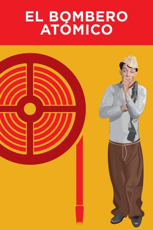 El bombero atómico's poster