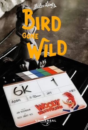 Bird Gone Wild: The Woody Woodpecker Story's poster