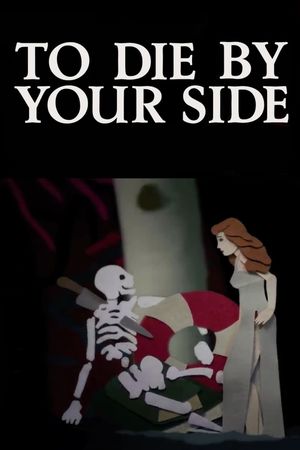 To Die By Your Side's poster