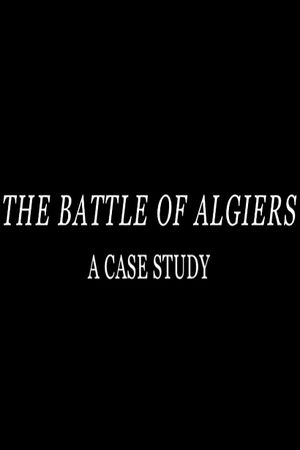 The Battle of Algiers: A Case Study's poster image