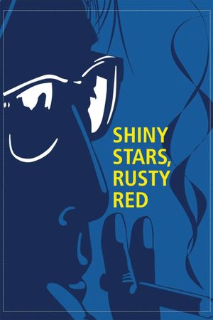 Shiny Stars, Rusty Red's poster