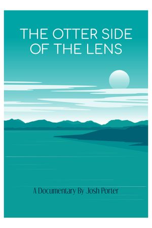 The Otter Side of the Lens's poster
