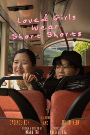 Loved Girls Wear Short Shorts's poster