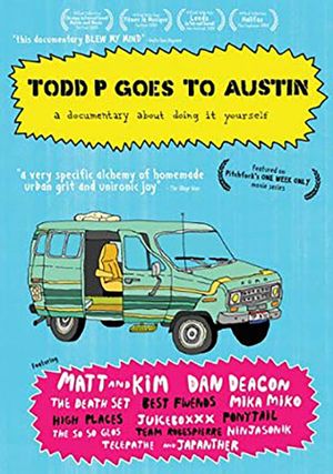 Todd P Goes to Austin's poster