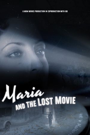 Maria y la pelicula olvidada's poster