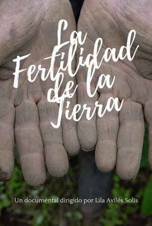 La fertilidad de la tierra's poster