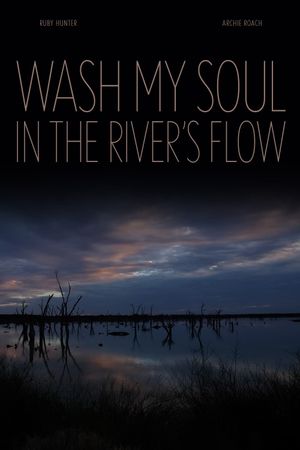 Wash My Soul in the River's Flow's poster