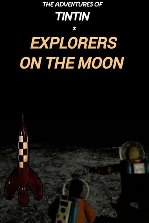 The Adventures of Tintin: Explorers on the Moon's poster