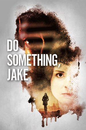 Do Something, Jake's poster